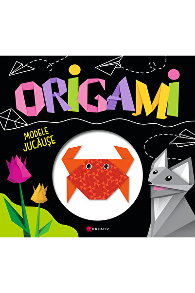Editura Kreativ Origami – Modele jucăușe