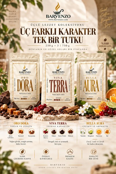 BARVENZO Üçlü Lezzet Serisi | 250 g × 3 | Oro Dora + Viva Terra + Bella Aura