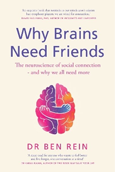 Quercus Publishing Γιατί Brains Need Friends: The neuroscience of social conn...
