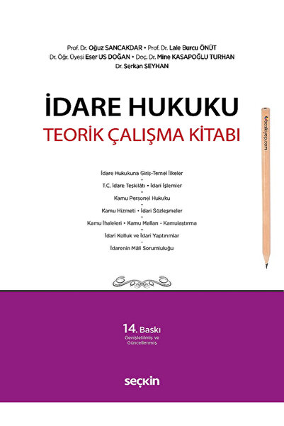 Seçkin Yayıncılık İdare Hukuku Teorik Çalışma Kitabı Prof. Dr. Oğuz Sancakdar...