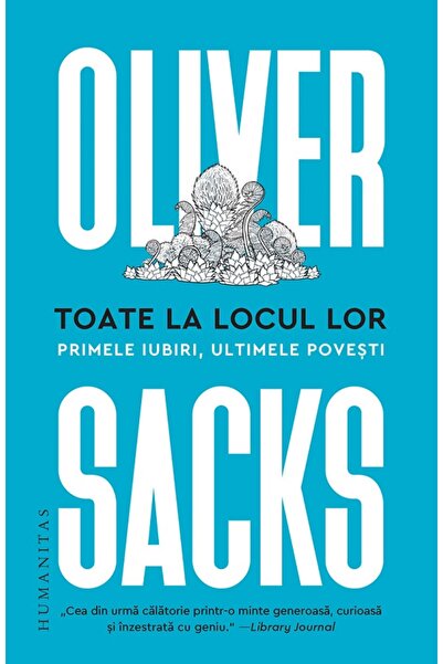 Humanitas Unde trebuie - Oliver Sacks
