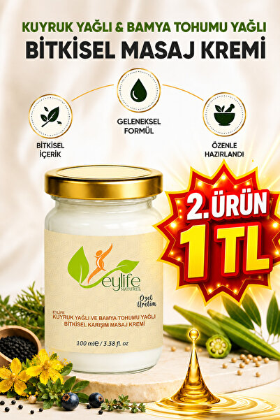 eylife naturel Kuyruk Ve Bamya Tohumu Yağlı Bitkisel Karışım Krem 100 ml