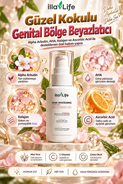 İlla Life Güzel Kokulu Dış Genital Bölge Beyazlatıcı Krem Kararma Karşıtı Ayd...