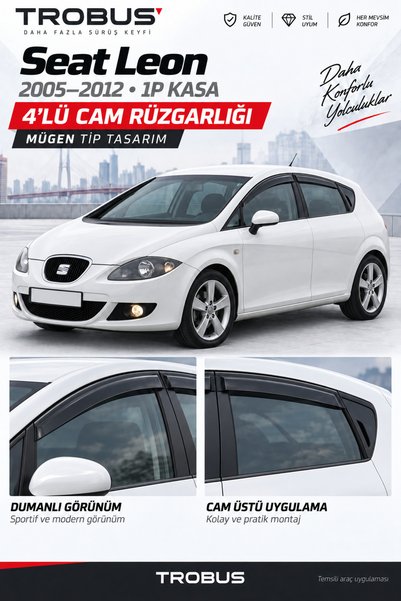 TROBUS Seat Leon 2005-2012 Mügen Cam Rüzgarlığı 4'lü