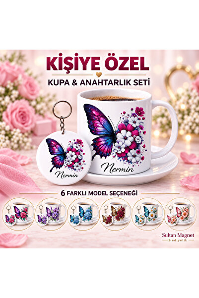 Sultan magnet hediyelik Kişiye Özel İsimli Kahve Fincanı ve Anahtarlık Kelebe...