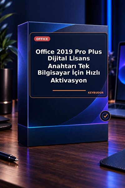 MICROSOFT Office 2019 Pro Plus Dijital Lisans Anahtarı Tek Bilgisayar İçin Hı...