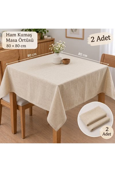 2 adet 80x80 masa örtüsü organik doğal natural pamuklu masa örtüsü yıkanabilir natural serisi