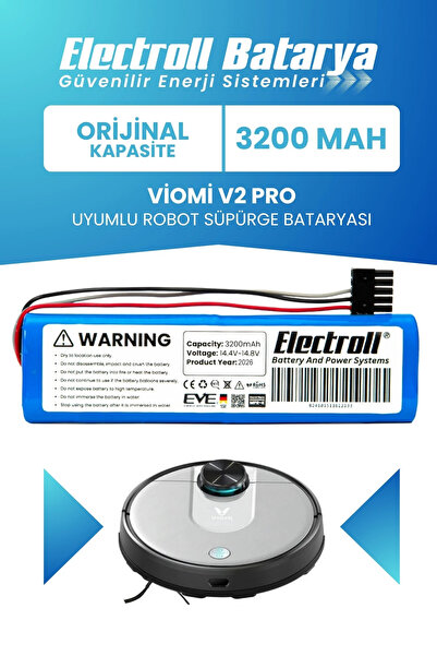 ELECTROLL Viomi V2 Pro Uyumlu Batarya (Orijinal Kapasite) 3200mah Pil Robot S...