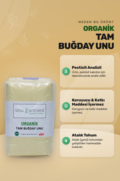 Soul Kitchen Organik Ürünler Organik Tam Buğday Unu Katkısız 500 g