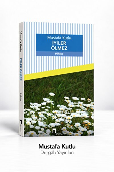 İyiler Ölmez