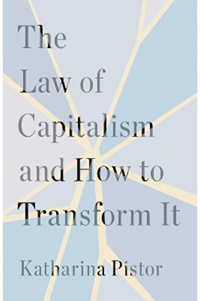 Yale University Press Η Νόμος του Καπιταλισμού και πώς να τον Μεταμορφώσουμε