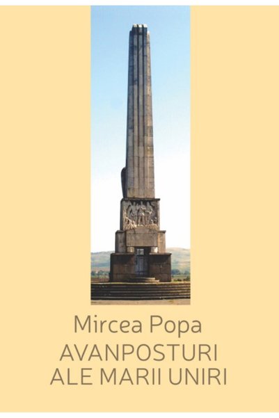 SCOALA ARDELEANA Avanposturi ale Marii Uniri - Mircea Popa