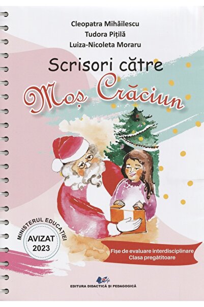 Didactica si Pedagogica Scrisori catre Mos Craciun. Fise de evaluare - Clasa ...