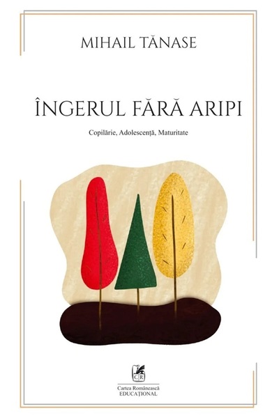 Cartea Romaneasca Educational Ingerul fara aripi - Mihail Tanase