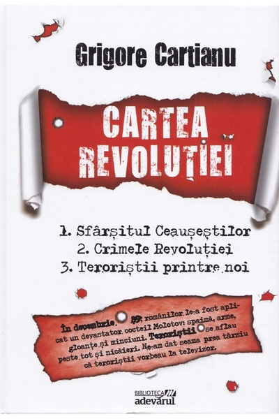 ADEVARUL HOLDING Cartea Revolutiei - Grigore Cartianu