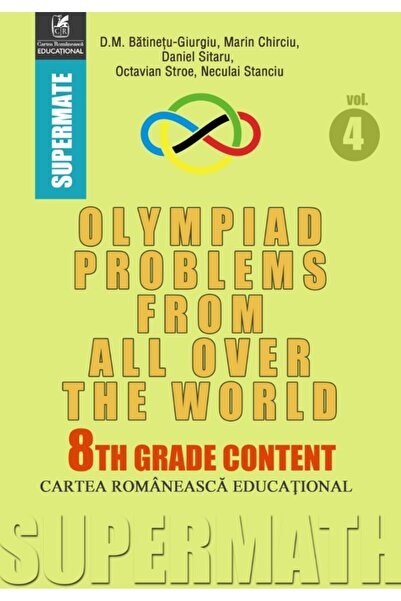 Cartea Romaneasca Educational Probleme de Olimpiadă din întreaga lume, conțin...