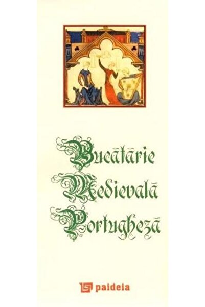 Paideia Bucatarie medievala portugheza