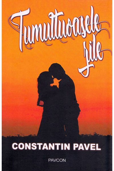 PAVCON Tumultoasele zile - Constantin Pavel