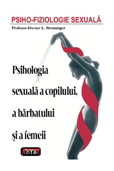 ANTET REVOLUTION Psiho-fiziologie sexuala. Psihologia sexuala a copilului, a ...