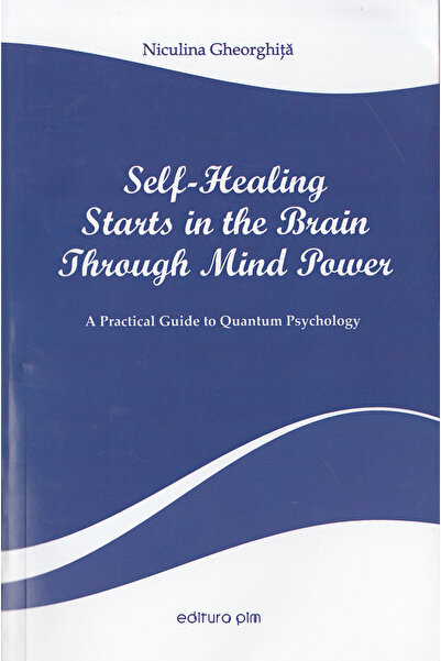 PIM Self-Healing Starts in the Brain Through Mind Power - Niculina Gheorghita