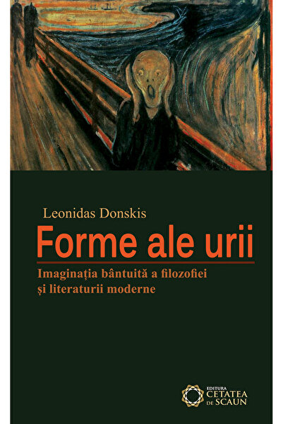 CETATEA DE SCAUN Forme ale urii - Leonidas Donskis