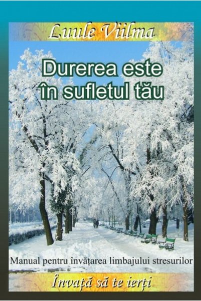 Dharana Durerea este in sufletul tau - Luule Viilma