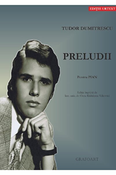 GRAFOART Preludii pentru pian - Tudor Dumitrescu