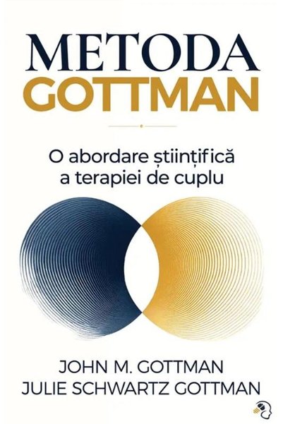 Editura Pagina de psihologie Metoda Gottman. O abordare stiintifica a terapiei