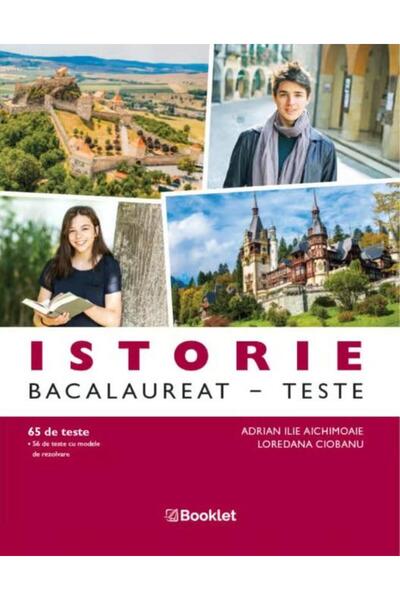 Editura Booklet Istorie. Bacalaureat. Teste, Adrian Ilie Aichimoai