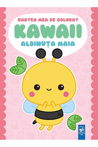 Editura Arc Cartea mea de colorat KAWAII. Albinuta Maia, Lucil