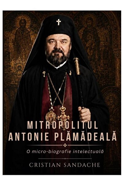 Generic Brand Mitropolitul Antonie Plamadeala. O micro-biografie