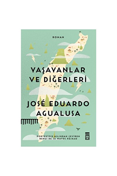 Timaş Yayınları Yaşayanlar ve Diğerleri - Jose Eduardo Agualusa