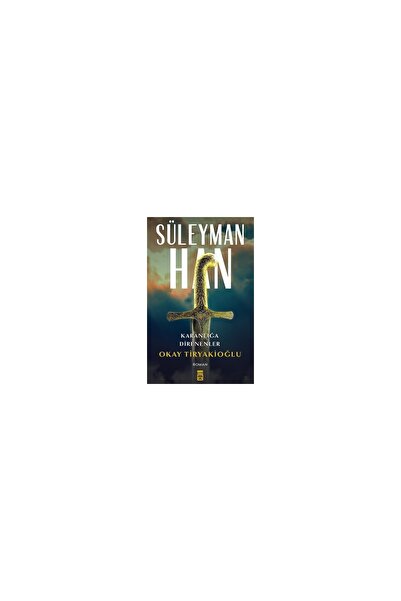 Timaş Yayınları Süleyman Han - Okay Tiryakioğlu