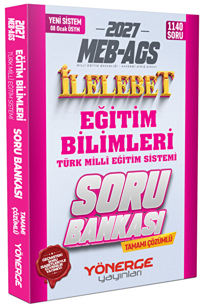 2027 MEB AGS Eğitim Bilimleri ve Türk Millî Eğitim Sistemi Çözümlü Soru Bankası