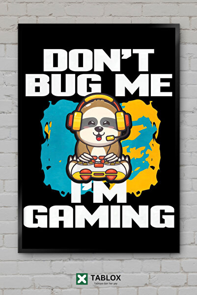 TABLOX Dont Bug Me Don't Bother Me Gaming Game Gamer Umor Tablou decorativ în...