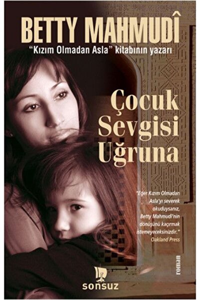 Sonsuz Kitap Yayınları Çocuk Sevgisi Uğruna