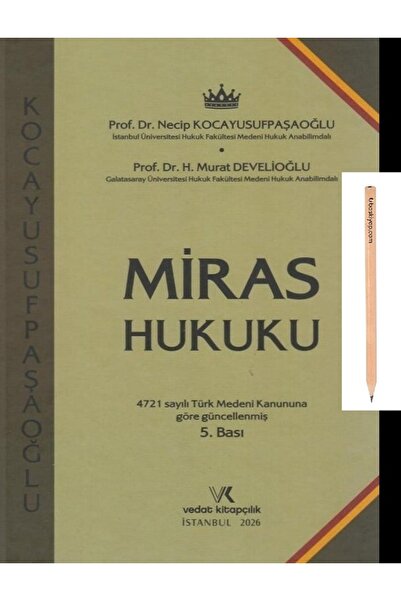 Vedat Kitapçılık Miras Hukuku Hüseyin Murat Develioğlu,Necip Kocayusufpaşaoğl...
