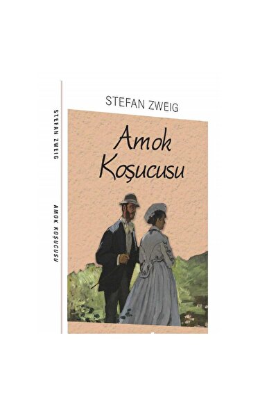 Kişisel Yayınlar Amok Koşucusu - Stefan Zweig (İLK BASKI 2018)