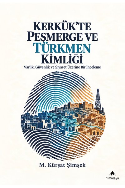 Himalaya Kitap Kerkük'te Peşmerge Ve Türkmen Kimliği