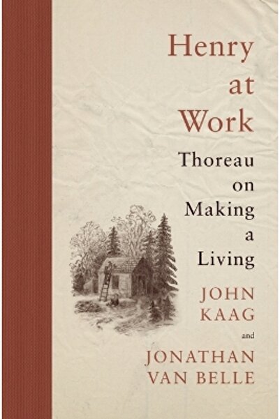 Princeton University Press Χένρι στη δουλειά: Θόροου για τον τρόπο της επιβίωσης