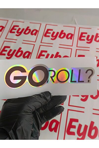 EYBA STİCKER Color Printing Sticker on Hologram with Text "Go Roll" 18 cm 1 P...