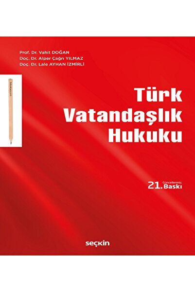 Seçkin Yayıncılık Türk Vatandaşlık Hukuku Prof. Dr. Vahit Doğan,Doç. Dr. Alpe...