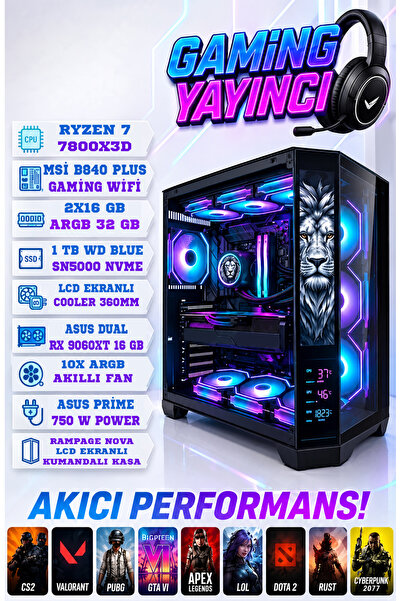 TOPLAMA LİON-9060XT|RYZEN 7 7800X3D| RX 9060XT 16 GB| 1 TB M2 | MSI B840 GAMİ...