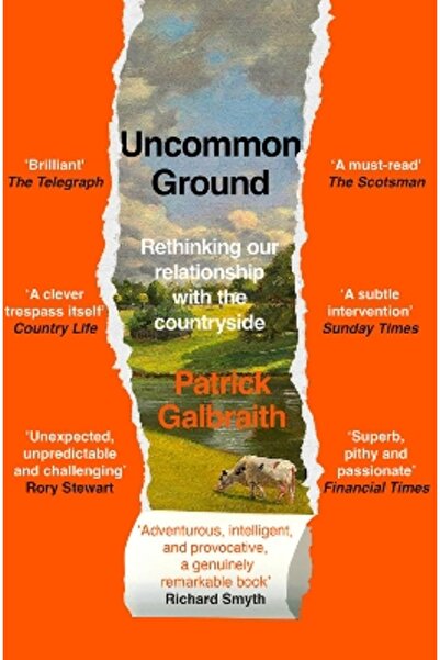 William Collins Uncommon Ground: Rethinking our relationship with the country...