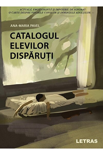 Letras Catalogul elevilor disparuti - Ana-Maria Pavel
