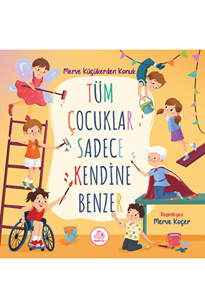 PEMBEFİL Tüm Çocuklar Sadece Kendine Benzer