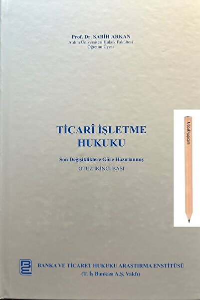 Seçkin Yayınları Ticari İşletme Hukuku (Sabih Arkan) Eylül 2026 (KALEM)