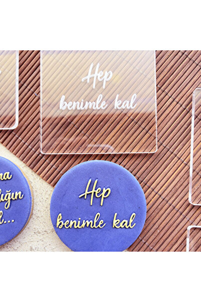 Hep Benimle Kal – MorphoMark Şeker Hamuru Kabartma Baskı Kalıbı
