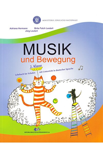 Didactica si Pedagogica Muzica si miscare. Limba germana - Clasa 2 - Manual -...