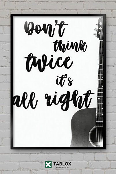tablomaxtbx Ne razmišljaj dvaput - pesma Boba Dylana, muzički poster, okvir, ...